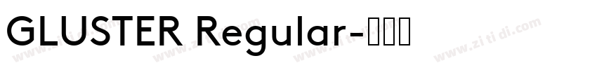 GLUSTER Regular字体转换
